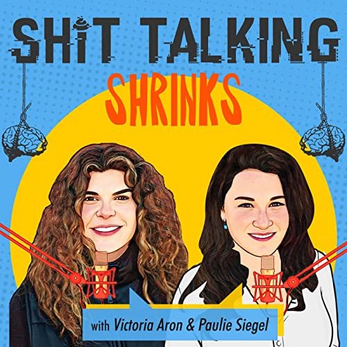 Shit Talking Shrinks podcast cover
